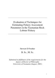 Evaluation of Techniques for Estimating Fishery Assessment Parameters in the Tasmanian Rock Lobster Fishery  Stewart D Frusher