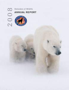 2008  Defenders of Wildlife Annual Report