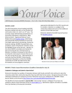 Your Voice MUN Pensioners Association (MUNPA) Newsletter----Vol. 12, No. 7; July, 2014; Peter Fisher, Editor MUNPA AGM The 2014 Association annual meeting and AGM Business meeting took place at the Clovelly Golf