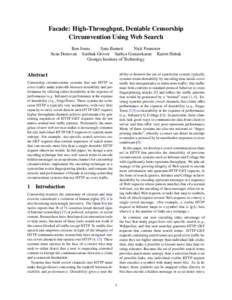 Facade: High-Throughput, Deniable Censorship Circumvention Using Web Search Ben Jones Sam Burnett Nick Feamster Sean Donovan Sarthak Grover Sathya Gunasekaran Karim Habak