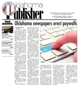 Official Publication of the Oklahoma Press Association Vol. 82, No. 4 • 16 Pages • April 2011 Download The Oklahoma Publisher in PDF format at www.OkPress.com/the-oklahoma-publisher  THIS