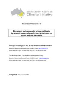 Final report Project[removed]Review of techniques to bridge/calibrate dynamical seasonal predictions with focus on south eastern Australia