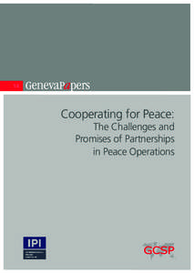 International Peace Institute / United Nations peacekeeping / Social issues / Prevention / Public safety / Fred Tanner / Geneva Centre for Security Policy / Peace / Security