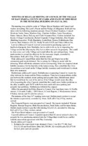 MINUTES OF REGULAR MEETING OF COUNCIL OF THE VILLAGE OF EAST SPARTA, COUNTY OF STARK AND STATE OF OHIO HELD IN THE MUNICIPAL BUILDING ON JULY 16, 2012. The meeting was called to order at 7:00pm. Mayor Stephens led Counci