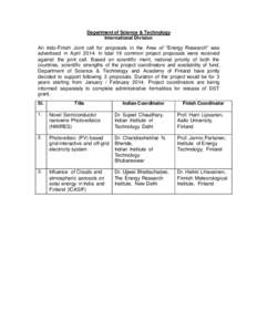 Department of Science & Technology International Division An Indo-Finish Joint call for proposals in the Area of “Energy Research” was advertised in AprilIn total 19 common project proposals were received agai