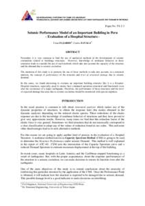 Paper No. TS-2-3  Seismic Performance Model of an Important Building in Peru - Evaluation of a Hospital Structure César FAJARDO1 ; Carlos ZAVALA2  ABSTRACT