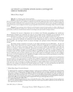 LE VIN ET LA VINIFICATION DANS L’ANTIQUITÉ GRECO-ROMAINE Mihaela Marcu-Bogan* Mots-clé: vin, vinification, siraios, hepsema, protropos. Résumé: La principale difficulté des mots latins provient en général du fai