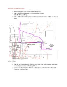 Directions to CIRA from DIA 1. When exiting DIA, you will be on Peña Boulevard. 2. Take Exit 6B for Northbound E-470 toward Fort Collins. Note: E-470 is a tollway. 3. Take I-25 Northbound (Exit 47) towards Fort Collins.