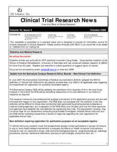 Clinical Trial Research News From the Office of Clinical Research Volume 10, Issue 4 To Contact Us: