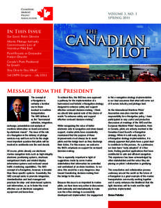 VOLUME 3, NO. 1 SPRING 2011 In This Issue Our Guest: Robin Silvester Atlantic Pilotage Authority
