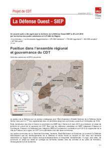 Un accord-cadre a été signé pour le territoire de la Défense Ouest SIEP le 25 avril 2012 par les maires des quatre communes et le Préfet de Région. • 4 communes • 1 communauté d’agglomération • ha