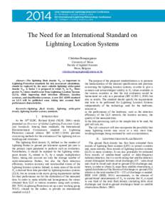 The Need for an International Standard on Lightning Location Systems Christian Bouquegneau University of Mons Faculty of Applied Sciences Mons, Belgium