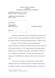 UNITED STATES OF AMERICA Before the SECURITIES AND EXCHANGE COMMISSION SECURITIES EXCHANGE ACT OF 1934 Release No[removed]November 20, 2014 ADMINISTRATIVE PROCEEDING