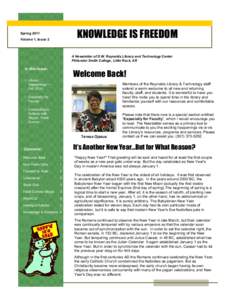 KNOWLEDGE IS FREEDOM  Spring 2011 Volume 1, Issue 2  A Newsletter of D.W. Reynolds Library and Technology Center