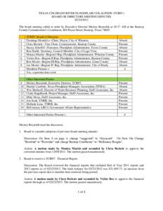 TEXAS COLORADO RIVER FLOODPLAIN COLALITION (TCRFC) BOARD OF DIRECTORS MEETING MINUTES[removed]The board meeting called to order by Executive Director Mickey Reynolds at 10:17 AM at the Bastrop County Commissioner’s 