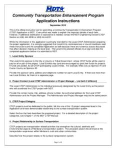 Community Transportation Enhancement Program Application Instructions September 2012 This is the official instruction set for submitting a Community Transportation Enhancement Program (CTEP) Application to MDT. Every eff