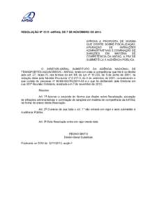 RESOLUÇÃO Nº 3131 -ANTAQ, DE 7 DE NOVEMBRO DEAPROVA A PROPOSTA DE NORMA QUE DISPÕE SOBRE FISCALIZAÇÃO, APURAÇÃO DE INFRAÇÕES