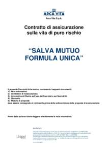 Arca Vita S.p.A.  Contratto di assicurazione sulla vita di puro rischio  “SALVA MUTUO