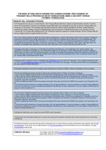 THE BANK OF ENGLAND’S FUNDING FOR LENDING SCHEME: REPLACEMENT OF TREASURY BILLS PROVIDED IN SWAP TRANSACTIONS USING A DELIVERY VERSUS PAYMENT TRANSACTION TREASURY BILL EXCHANGE PROCESS FLS Transactions may be up to 4 y