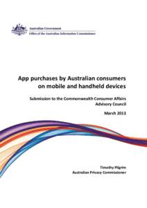 App purchases by Australian consumers on mobile and handheld devices Submission to the Commonwealth Consumer Affairs Advisory Council March 2013