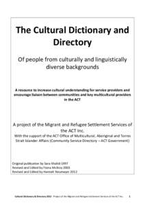 The Cultural Dictionary and Directory Of people from culturally and linguistically diverse backgrounds  A resource to increase cultural understanding for service providers and