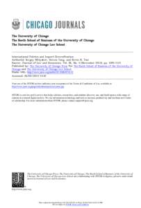 The University of Chicago The Booth School of Business of the University of Chicago The University of Chicago Law School International Politics and Import Diversification Author(s): Sergey Mityakov, Heiwai Tang, and Kevi