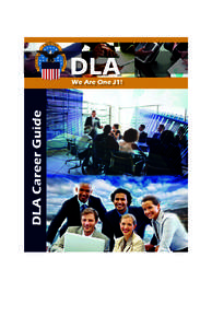 DLA DLA Career Guide We Are One J1!  This page left intentionally blank.