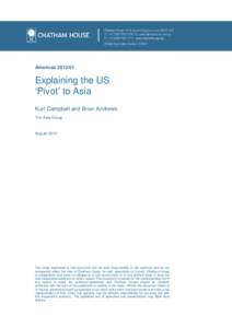 AmericasExplaining the US ‘Pivot’ to Asia Kurt Campbell and Brian Andrews The Asia Group