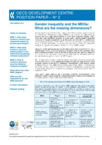 OECD DEVELOPMENT CENTRE POSITION PAPER – N° 2 SEPTEMBER 2010 Gender inequality and the MDGs: What are the missing dimensions?