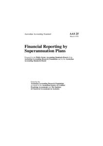 Australian Accounting Standard  AAS 25 March[removed]Financial Reporting by