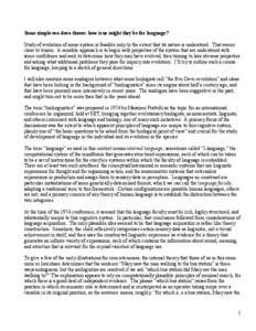 Some simple evo-devo theses: how true might they be for language? Study of evolution of some system is feasible only to the extent that its nature is understood. That seems close to truism. A sensible approach is to begi