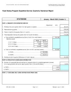 CALIFORNIA DEPARTMENT OF SOCIAL SERVICES DATA SYSTEMS AND SURVEY DESIGN BUREAU STATE OF CALIFORNIA - HEALTH AND HUMAN SERVICES AGENCY  Food Stamp Program Expedited Service Quarterly Statistical Report