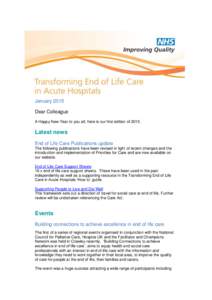 January 2015 Dear Colleague A Happy New Year to you all, here is our first edition of[removed]Latest news End of Life Care Publications update