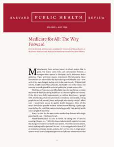 Healthcare reform in the United States / Healthcare reform / Publicly funded health care / Healthcare / Single-payer health care / United States National Health Care Act / Donald Berwick / Medicare / Patient Protection and Affordable Care Act / Health / Medicine / Health economics