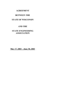 AGREEMENT BETWEEN THE STATE OF WISCONSIN AND THE STATE ENGINEERING ASSOCIATION