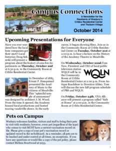 A Newsletter for the Residents of Wesbury’s Cribbs Residential Center and Thoburn Village  October 2014