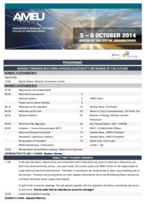 PROGRAMME MOVING TOWARDS SOUTHERN AFRICA’S ELECTRICITY NETWORKS OF THE FUTURE SUNDAY, 5 OCTOBER 2014 Sports Day 19:00