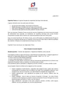 JuilletExpertise France est l’agence française de coopération technique internationale. L’agence intervient autour de quatre axes prioritaires :  