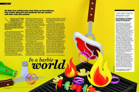 barbecue  We Brits love nothing more than firing up the barbecue. First Orders discovers how landlords can get creative with their coals this summer Toby Shea set up the British