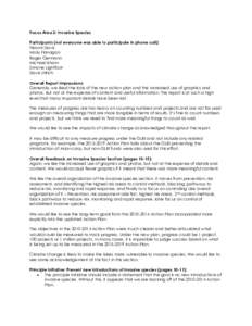 Focus Area 2: Invasive Species Participants (not everyone was able to participate in phone call): Naomi Davis Molly Flanagan Roger Germann Michael Isham