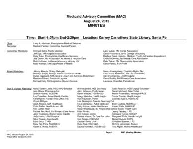 Medicaid Advisory Committee (MAC) August 24, 2015 MINUTES Time: Start-1:07pm End-2:29pm