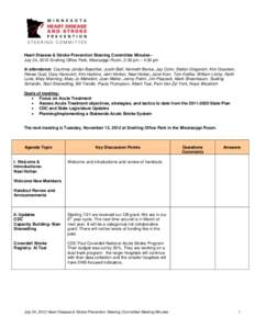 Heart Disease & Stroke Prevention Steering Committee Minutes– July 24, 2012-Snelling Office Park, Mississippi Room, 2:30 pm – 4:30 pm In attendance: Courtney Jordan Baechler, Justin Bell, Kenneth Bence, Jay Cohn, Ste