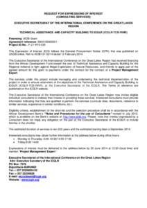 REQUEST FOR EXPRESSIONS OF INTEREST (CONSULTING SERVICES) EXECUTIVE SECRETARIAT OF THE INTERNATIONAL CONFERENCE ON THE GREAT LAKES REGION TECHNICAL ASSISTANCE AND CAPACITY BUILDING TO ICGLR (ICGLR-TCB-RINR) Financing :Af