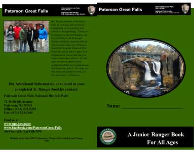 Hi! We are members of the Great Falls Youth Corps and we want to congratulate you on earning your official Jr. Ranger Badge. Thank you for helping us, the Park Rangers, the City of Paterson, the Municipal