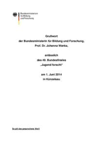 Grußwort der Bundeministerin für Bildung und Forschung, Prof. Dr. Johanna Wanka, anlässlich des 49. Bundesfinales