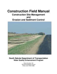 Construction Field Manual Construction Site Management and Erosion and Sediment Control  South Dakota Department of Transportation