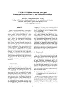 NTCIR-2 ECIR Experiments at Maryland: Comparing Structured Queries and Balanced Translation Douglas W. OARD and Jianqiang WANG College of Information Studies and Institute for Advanced Computer Studies University of Mary