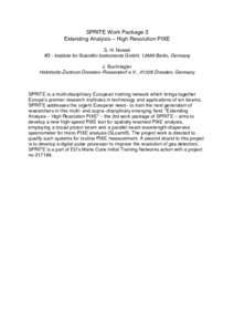 SPRITE Work Package 3 Extending Analysis – High Resolution PIXE S. H. Nowak IfG - Institute for Scientific Instruments GmbH, 12489 Berlin, Germany J. Buchriegler Helmholtz-Zentrum Dresden–Rossendorf e.V., 01328 Dresd