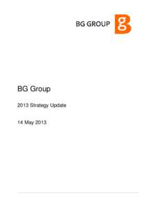 BG Group 2013 Strategy Update 14 May 2013  Page 2