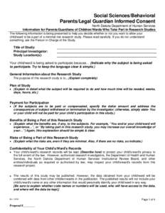 Social Sciences/Behavioral Parents/Legal Guardian Informed Consent North Dakota Department of Human Services Information for Parents/Guardians of Children/Wards Who Take Part in Research Studies The following information
